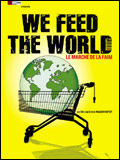 We Feed the World: Le Marché de la faim