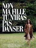 Non ma fille tu n\'iras pas danser