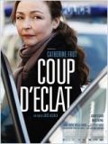 Coup d\'éclat (2011)