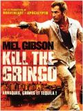 Kill the Gringo