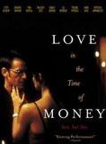 Love In the Time of Money