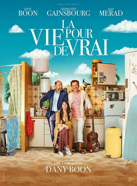 La Vie pour de vrai (Life for Real)