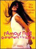 L'Amour nuit gravement à.