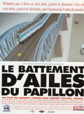 Le Battement d'ailes du papillon (Happenstance)