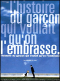 L\'Histoire du garçon qui voulait qu\'on l\'embrasse