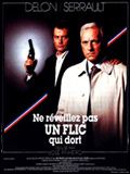 Ne réveillez pas un flic.