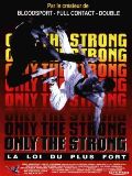 Only the Strong