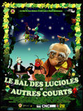 Le Bal des lucioles & autres courts