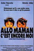 Allô maman, c'est encore moi