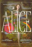 Alice ou la dernière fug.