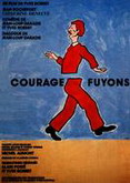 Courage fuyons