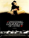 L'Insoutenable légèreté .